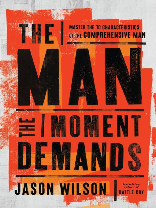 Title details for The Man the Moment Demands by Jason Wilson - Available